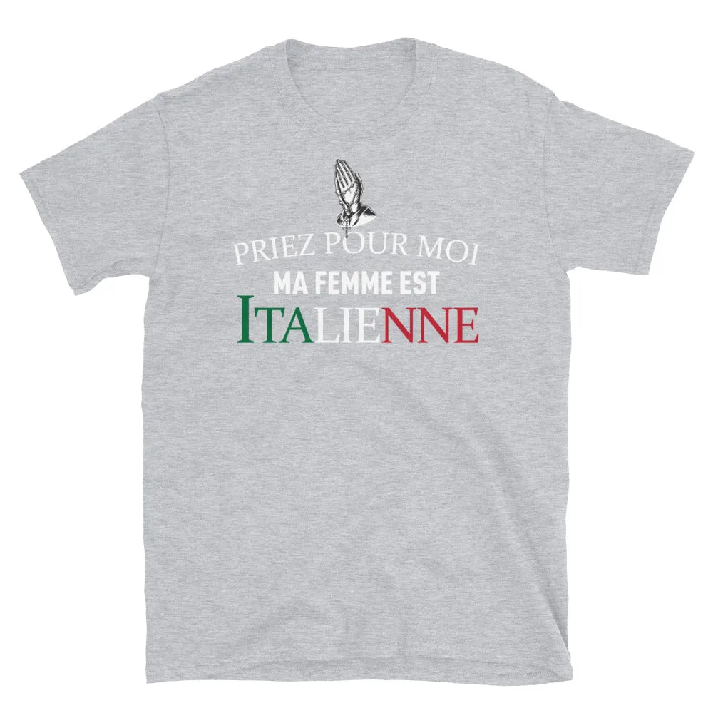 Priez femme italienne - T-shirts Unisexe Standard